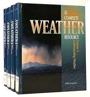 Seller image for THE COMPLETE WEATHER RESOURCE 4 VOLUME SET Understanding Weather, Weather Phenomena, Forecasting and Climate, Recent Developments in Wind Weather for sale by Rare Book Cellar