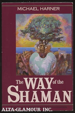 Seller image for THE WAY OF THE SHAMAN for sale by Alta-Glamour Inc.