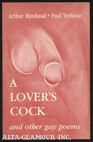 Image du vendeur pour A LOVER'S COCK: And Other Gay Poems mis en vente par Alta-Glamour Inc.