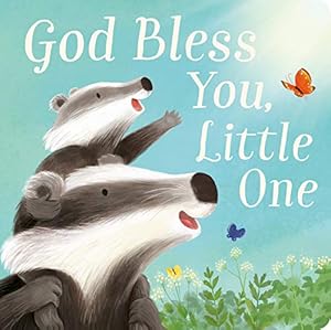 Seller image for God Bless You, Little One for sale by Reliant Bookstore