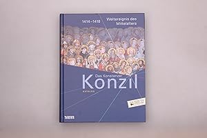 Seller image for DAS KONSTANZER KONZIL. Katalog 1414-1418 Weltereignis des Mittelalters for sale by INFINIBU KG