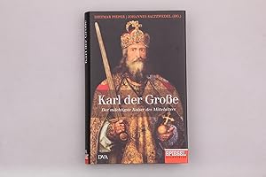 Bild des Verkufers fr KARL DER GROSSE. Der mchtigste Kaiser des Mittelalters zum Verkauf von INFINIBU KG