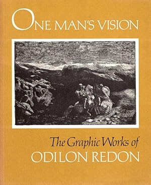 Seller image for One Man's Vision: The Graphic Works of Odilon Redon for sale by LEFT COAST BOOKS