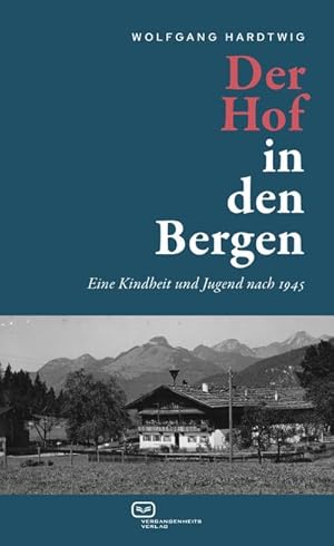 Seller image for Der Hof in den Bergen for sale by BuchWeltWeit Ludwig Meier e.K.