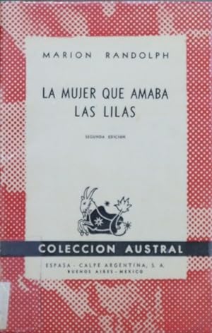 Immagine del venditore per La mujer que amaba; Las lilas venduto da Librera Alonso Quijano