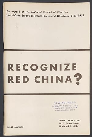 Recognize Red China? An Expose of the National Council of Churches World Order Study Conference; ...