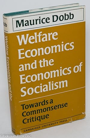 Imagen del vendedor de Welfare economics and the economics of socialism; towards a commonsense critique a la venta por Bolerium Books Inc.