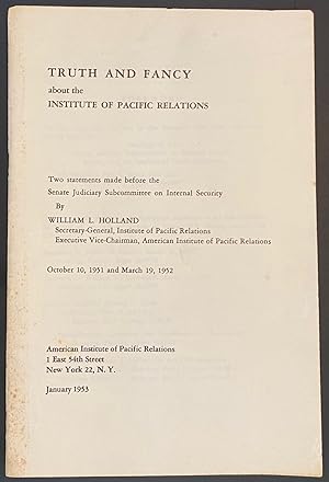 Imagen del vendedor de Fact and fiction about the Institute of Pacific Relations. Two statements made before the Senate Judiciary Subcommittee on Internal Security a la venta por Bolerium Books Inc.
