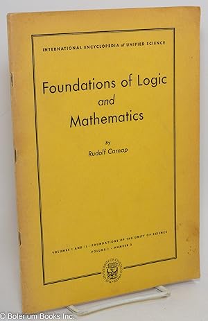 Bild des Verkufers fr Foundations of Logic and Mathematics, vol. 1, no. 3; foundation of the unity of science (volumes 1-2 of the encyclopedia) zum Verkauf von Bolerium Books Inc.