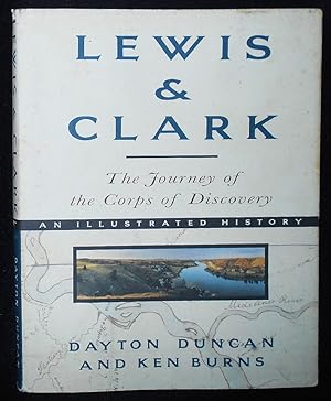 Seller image for Lewis & Clark: The Journey of the Corps of Discovery; with a Preface by Ken Burns and Constributions by Stephen E. Ambrose, Erica Funkhouser, William Least Heat-Moon for sale by Classic Books and Ephemera, IOBA