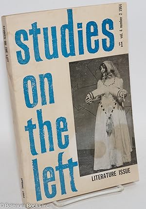 Studies on the left; a journal of research, social theory, and review. Vol. 4, No. 2 (1964)