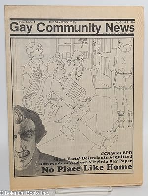 Bild des Verkufers fr GCN: Gay Community News; the weekly for lesbians and gay males; vol. 8, #4, August 9, 1980; No Place Like Home zum Verkauf von Bolerium Books Inc.