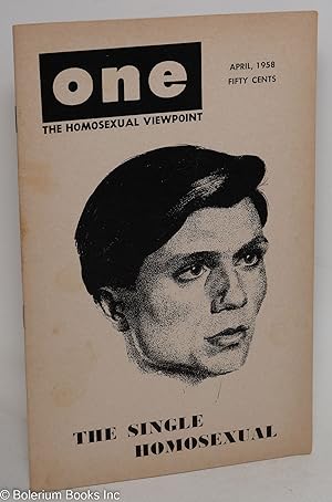 Seller image for ONE Magazine; the homosexual viewpoint; vol. 6, #4, April 1958; the Single Homosexual for sale by Bolerium Books Inc.