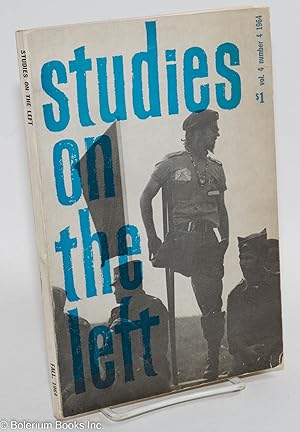 Studies on the left; a journal of research, social theory, and review. Vol. 4, No. 4 (1964)