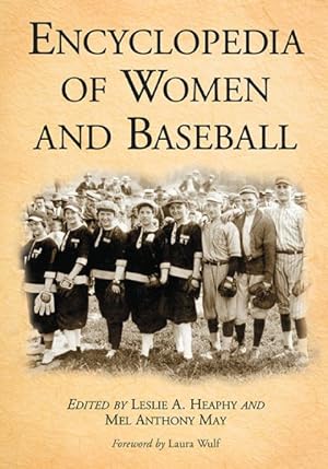 Bild des Verkufers fr Encyclopedia of Women and Baseball zum Verkauf von GreatBookPrices
