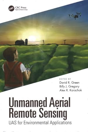 Seller image for Unmanned Aerial Remote Sensing : UAS for Environmental Applications for sale by GreatBookPricesUK