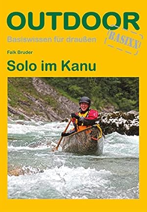 Seller image for Solo im Kanu (Basiswissen fr drauen) for sale by Allguer Online Antiquariat