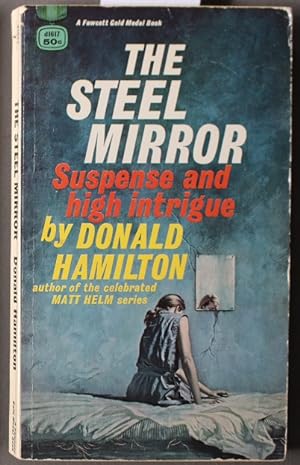 Seller image for The STEEL MIRROR . (Fawcett Gold Medal Book.#d1617 ) Source for the Film / Movie "Five Steps to Danger" starring; Sterling Hayden , Werner Klemperer & Ruth Roman. for sale by Comic World