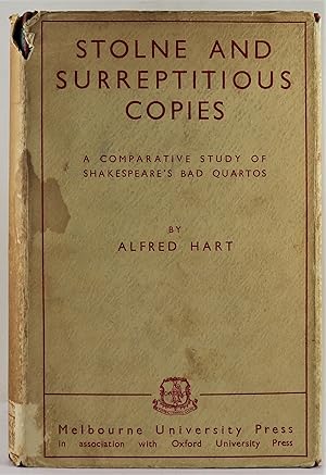 Stolne and Surreptitious Copies A Comparative Study of Shakespeare's Bad Quartos