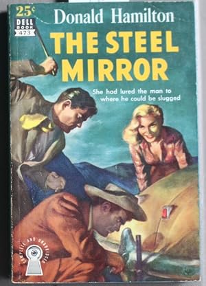 Seller image for The STEEL MIRROR . (DELL Mapback Book #473 ) Source for the Film / Movie "Five Steps to Danger" starring; Sterling Hayden , Werner Klemperer & Ruth Roman. for sale by Comic World