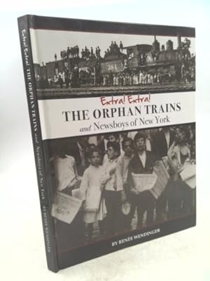 Bild des Verkufers fr Extra!: The Orphan Trains and Newsboys of New York zum Verkauf von ThriftBooksVintage