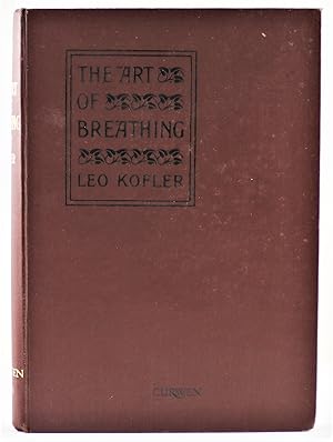 The Art of Breathing as the Basis of Tone-Production (Curwen Edition 5017) A Book Indispensable t...