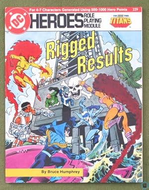 Seller image for Rigged Results (DC Heroes RPG) for sale by Wayne's Books