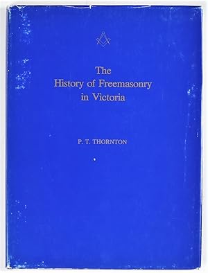 The History of Freemasonry in Victoria