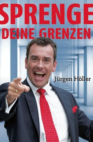 Sprenge deine Grenzen / Jürgen Höller Sonderausgabe