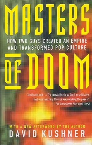 Imagen del vendedor de Masters of Doom: How Two Guys Created an Empire and Transformed Pop Culture a la venta por Adventures Underground