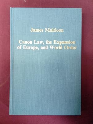 Bild des Verkufers fr Canon Law, World Order, and the Expansion of Europe. zum Verkauf von Plurabelle Books Ltd