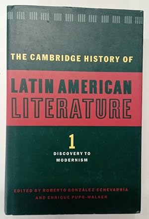 Imagen del vendedor de The Cambridge History of Latin American Literature. Volume 1. Discovery to Modernism. a la venta por Plurabelle Books Ltd