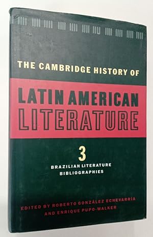 Imagen del vendedor de The Cambridge History of Latin American Literature. Volume 3. Brazilian Literature, Bibliographies. a la venta por Plurabelle Books Ltd