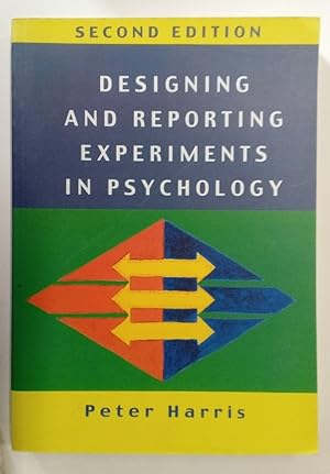 Seller image for Designing and Reporting Experiments in Psychology. Second Edition. for sale by Plurabelle Books Ltd