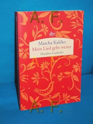 Seller image for Mein Lied geht weiter : hundert Gedichte Ausgew. und hrsg. von Gisela Zoch-Westphal / dtv , 13563 for sale by Antiquarische Fundgrube e.U.