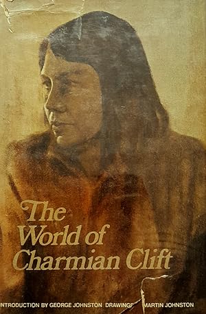 Seller image for The World Of Charmian Clift. for sale by Banfield House Booksellers
