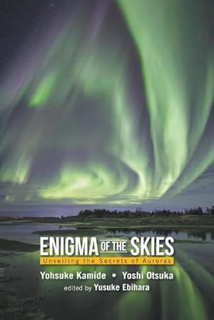 Seller image for Enigma of the Skies : Unveiling the Secrets of Auroras for sale by AHA-BUCH GmbH