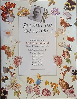 Seller image for 'So I Shall Tell You a Story.': Encounters with Beatrix Potter for sale by The Book House, Inc.  - St. Louis
