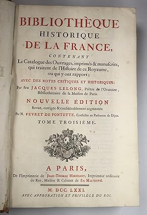 Bibliotheque historique de la France, contenant le catalogue des ouvrages, imprimes & manuscrits,...