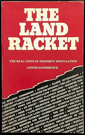Imagen del vendedor de The land racket : the real costs of property speculation. a la venta por Lost and Found Books