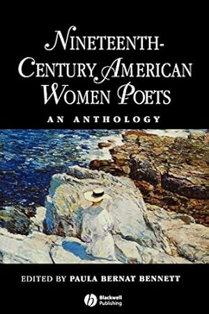 Seller image for Nineteenth Century American Women Poets: An Anthology (Blackwell Anthologies) for sale by WeBuyBooks