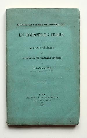 Bild des Verkufers fr Les Hymnomyctes d'Europe. Anatomie Gnrale et classification des champignons suprieurs. zum Verkauf von Versandantiquariat Hsl