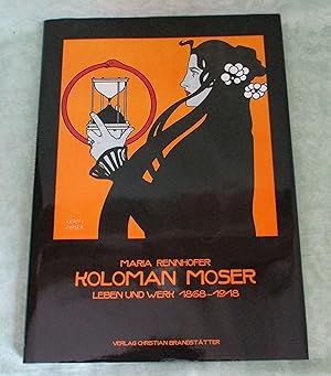 Seller image for Koloman Moser. Leben und Werk ; 1868 - 1918. for sale by Antiquariat  Lwenstein