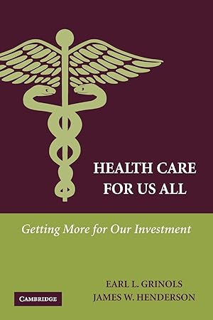 Seller image for Health Care for Us All: Getting More for Our Investment for sale by moluna