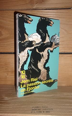 Seller image for LA PASSION SECRETE DE FJORDUR - (en underlig duel og andre skroner) for sale by Planet's books