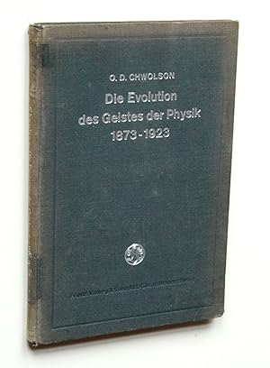 Seller image for Die Evolution des Geistes der Physik 1873 - 1923. Aus dem Russischen bersetzt von V.R. Bursian. for sale by Versandantiquariat Hsl