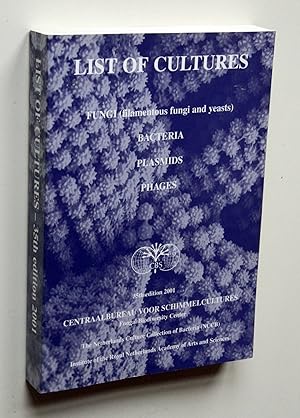 Bild des Verkufers fr List of Cultures. FUNGI (filamentous fungi and yeasts) BACTERIA PLASMIDS PHAGES. 35th edition 2001 zum Verkauf von Versandantiquariat Hsl