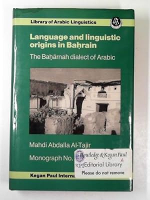 Seller image for Language and linguistic origins in Bahrain: the Baharnah dialect of Arabic for sale by Cotswold Internet Books