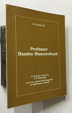 Imagen del vendedor de A Portrait Of Professor Basdeo Bissoondoyal a la venta por Prabhu Book Exports