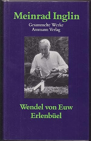 Seller image for Wendel von Euw. Roman / Erlenbel. Roman (= Gesammelte Werke in zehn Bnden, Band 8) for sale by Graphem. Kunst- und Buchantiquariat